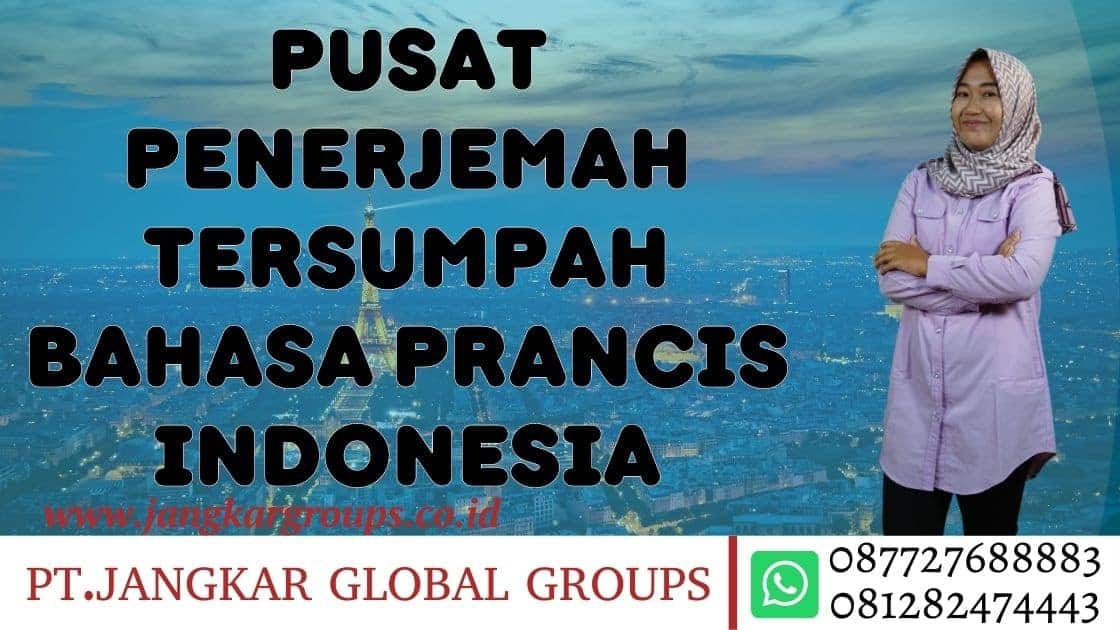 Pusat Penerjemah Tersumpah Bahasa Prancis Indonesia