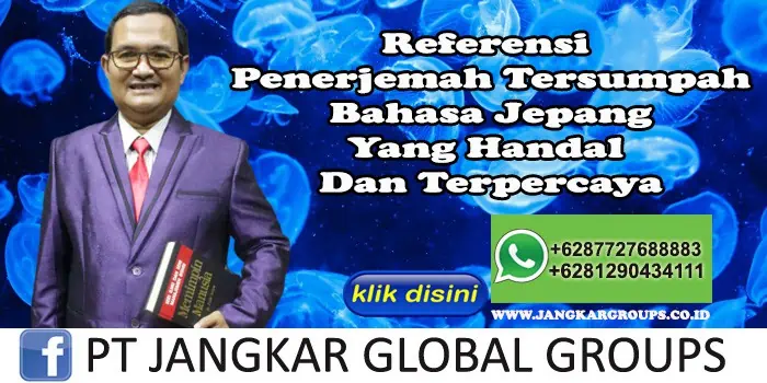 Referensi Penerjemah Tersumpah Bahasa Jepang Yang Handal Dan Terpercaya