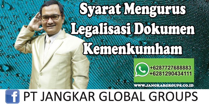 Syarat mengurus legalisasi dokumen kemenkumham