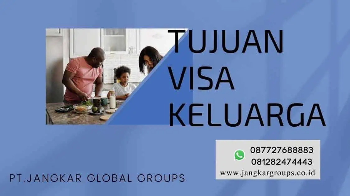 Tujuan Visa Keluarga