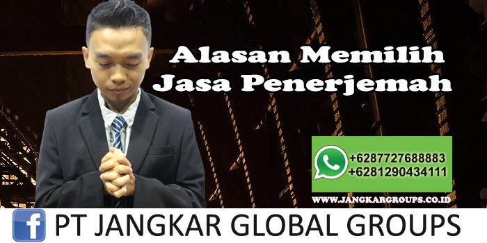 alasan memilih jasa penerjemah - Biro Jasa Penterjemah