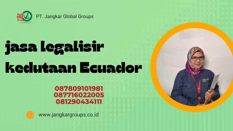 jasa legalisir kedutaan Ecuador