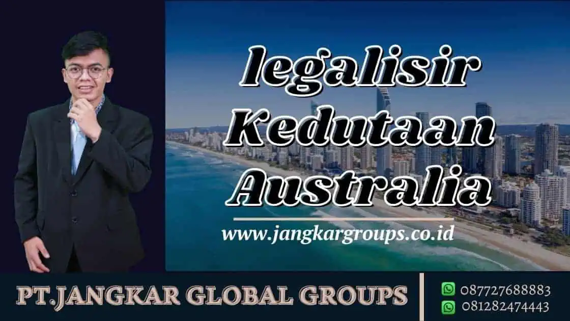 legalisir Kedutaan Australia