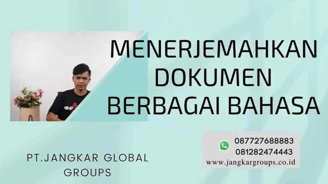 menerjemahkan banyak sekali dokumen berbagai bahasa