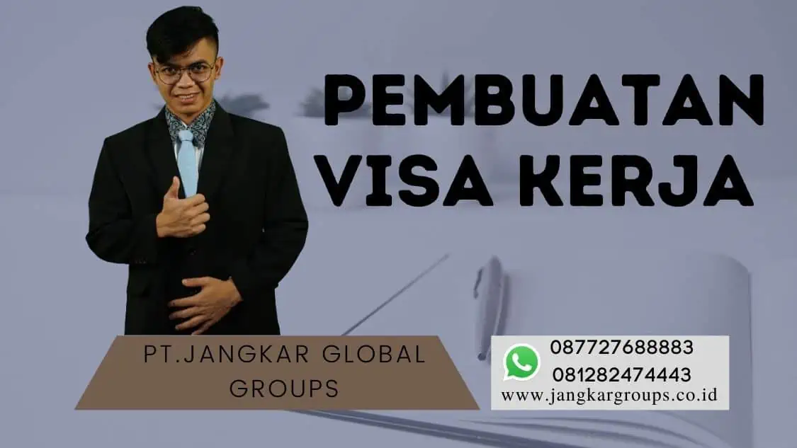 pembuatan visa kerja