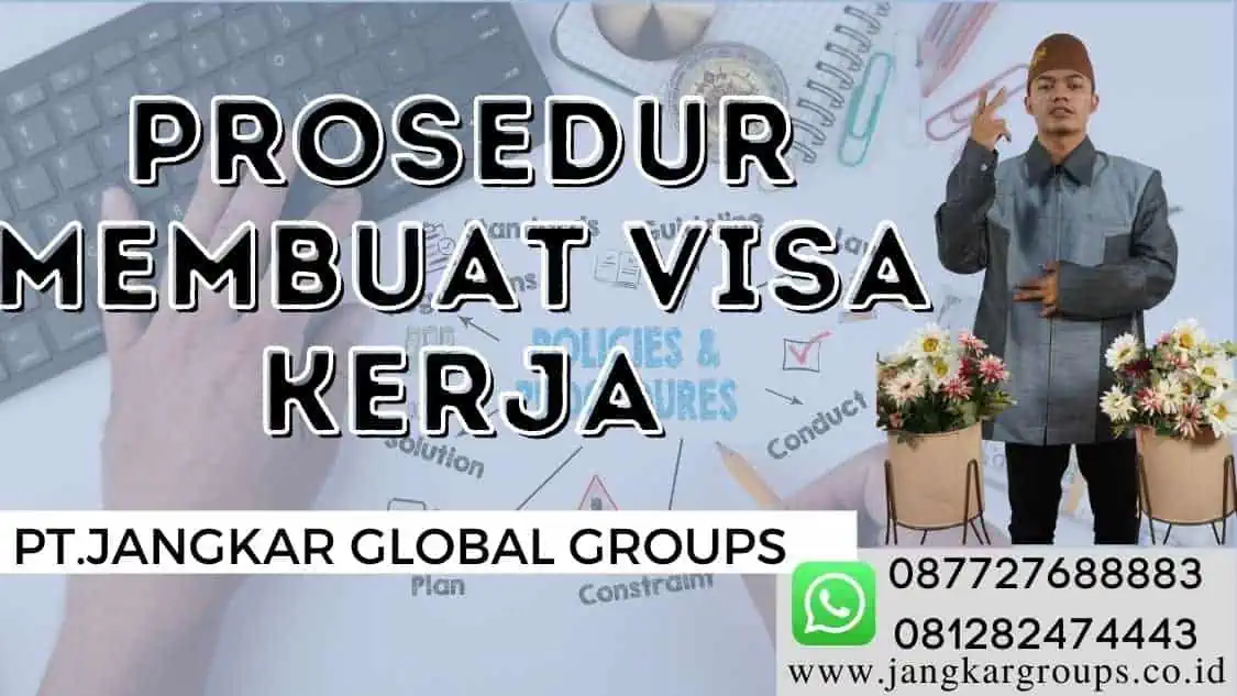 prosedur membuat visa kerja