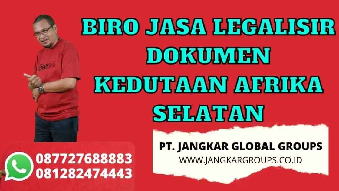 https://8e7911a2.delivery.rocketcdn.me/wp-content/uploads/2020/06/BIRO-JASA-LEGALISIR-DOKUMEN-KEDUTAAN-AFRIKA-SELATAN.jpg