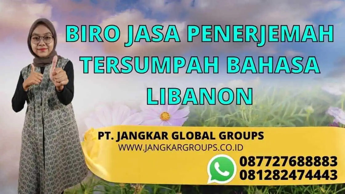 BIRO JASA PENERJEMAH TERSUMPAH BAHASA LIBANON