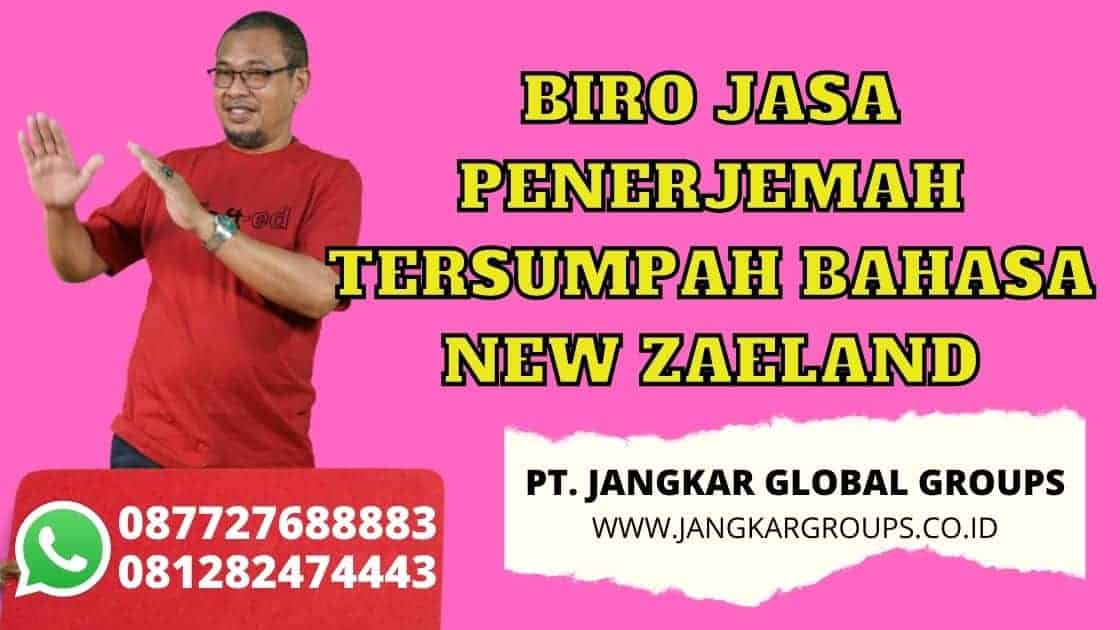 BIRO JASA PENERJEMAH TERSUMPAH BAHASA NEW ZAELAND