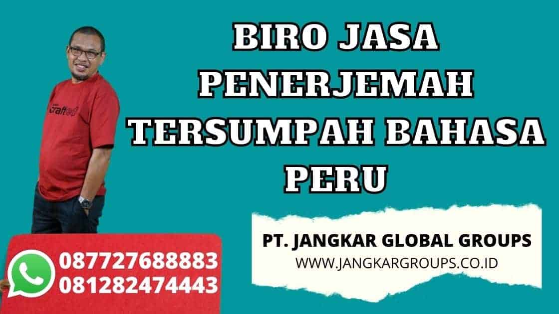 BIRO JASA PENERJEMAH TERSUMPAH BAHASA PERU