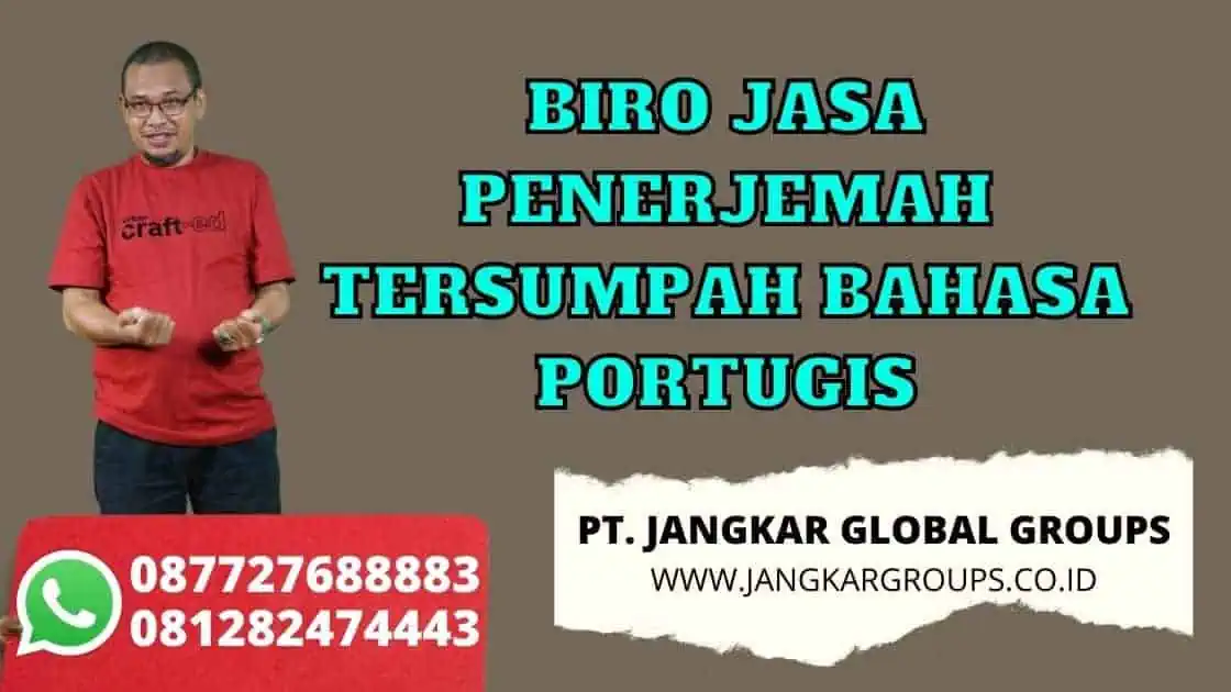 BIRO JASA PENERJEMAH TERSUMPAH BAHASA PORTUGIS