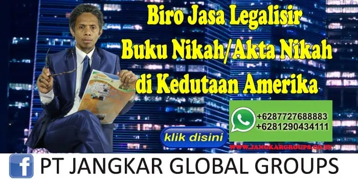 Biro Jasa Legalisir Buku Nikah Akta Nikah di Kedutaan Amerika