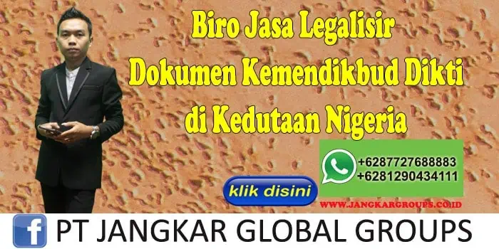 Biro Jasa Legalisir Dokumen Kemendikbud Dikti di Kedutaan Nigeria