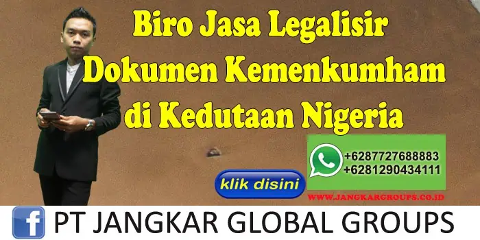 Biro Jasa Legalisir Dokumen Kemenkumham di Kedutaan Nigeria