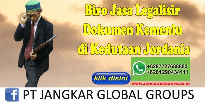 Biro Jasa Legalisir Dokumen Kemenlu di Kedutaan Jordania