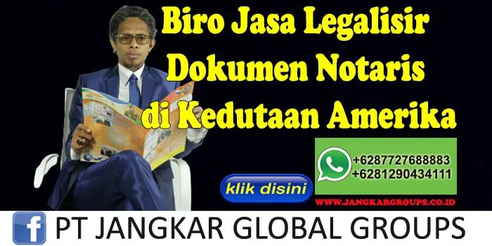 Biro Jasa Legalisir Dokumen Notaris di Kedutaan Amerika