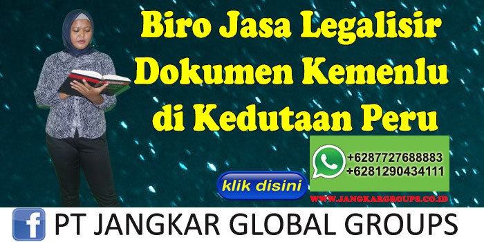 Biro Jasa Legalisir Dokumen kemenlu di Kedutaan Peru