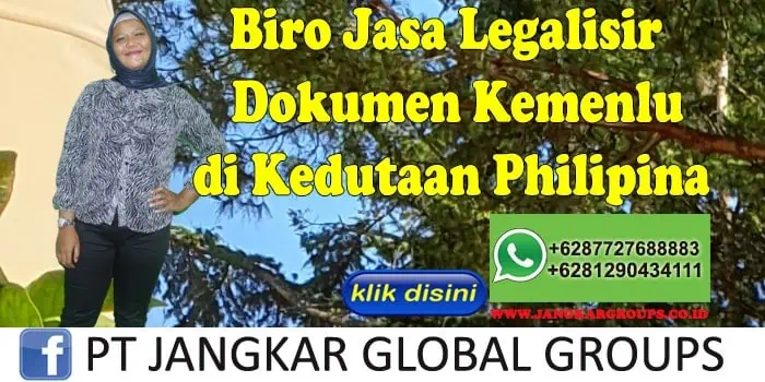 Biro Jasa Legalisir Dokumen kemenlu di Kedutaan Philipina