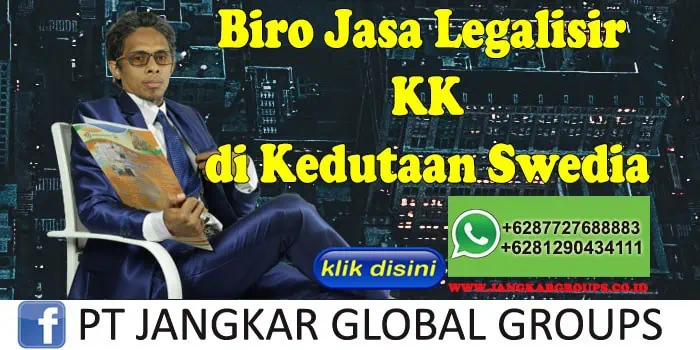 Biro Jasa Legalisir KK di Kedutaan Swedia