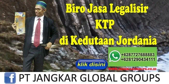 Biro Jasa Legalisir KTP di Kedutaan Jordania