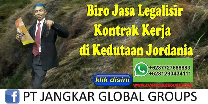 Biro Jasa Legalisir Kontrak Kerja di Kedutaan Jordania