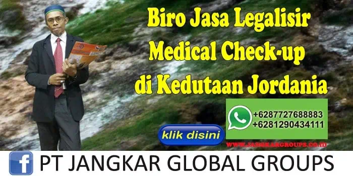 Biro Jasa Legalisir Medical Check-up di Kedutaan Jordania