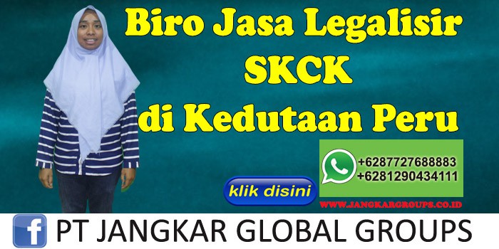 Biro Jasa Legalisir SKCK di Kedutaan Peru