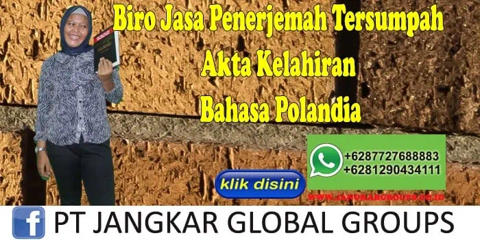 Biro Jasa Penerjemah Tersumpah Akta Kelahiran Bahasa Polandia