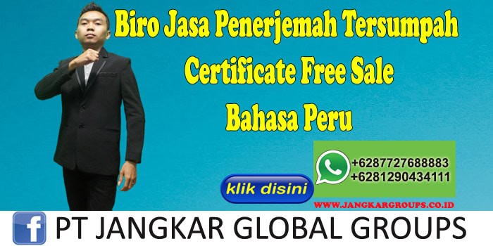 Biro Jasa penerjemah tersumpah Certificate Free Sale Bahasa Peru