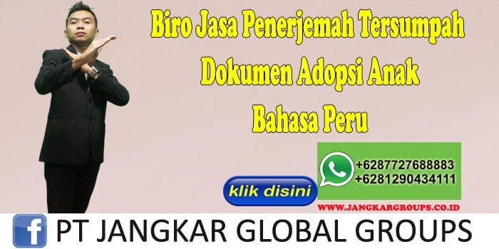 Biro Jasa penerjemah tersumpah Dokumen Adopsi Anak Bahasa Peru