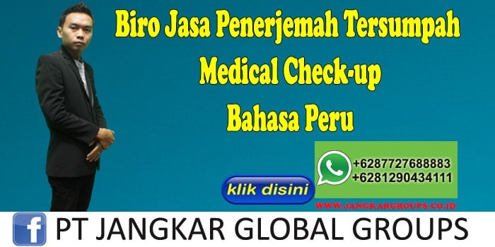 Biro Jasa penerjemah tersumpah Medical Check-up Bahasa Peru