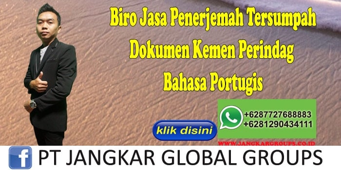Biro jasa penerjemah tersumpah Dokumen Kemen Perindag Bahasa Portugis