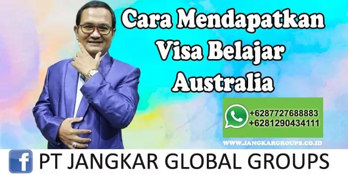 Cara Mendapatkan Visa Belajar Australia