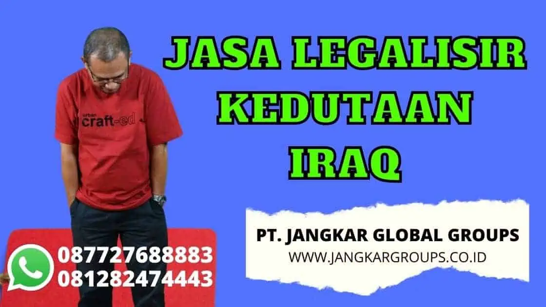 JASA LEGALISIR KEDUTAAN IRAQ