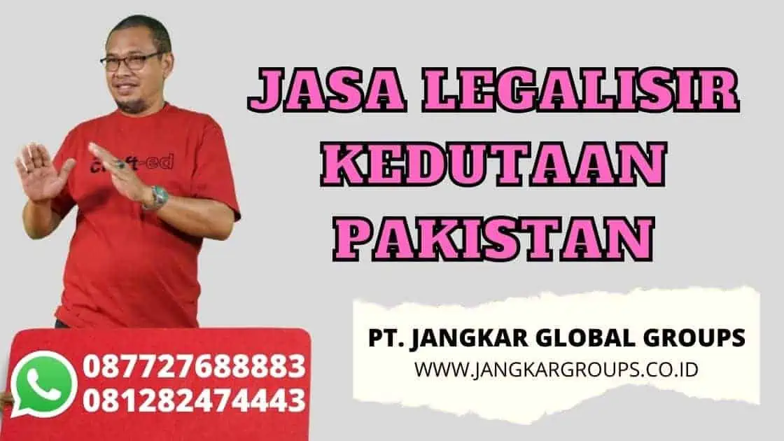 JASA LEGALISIR KEDUTAAN PAKISTAN