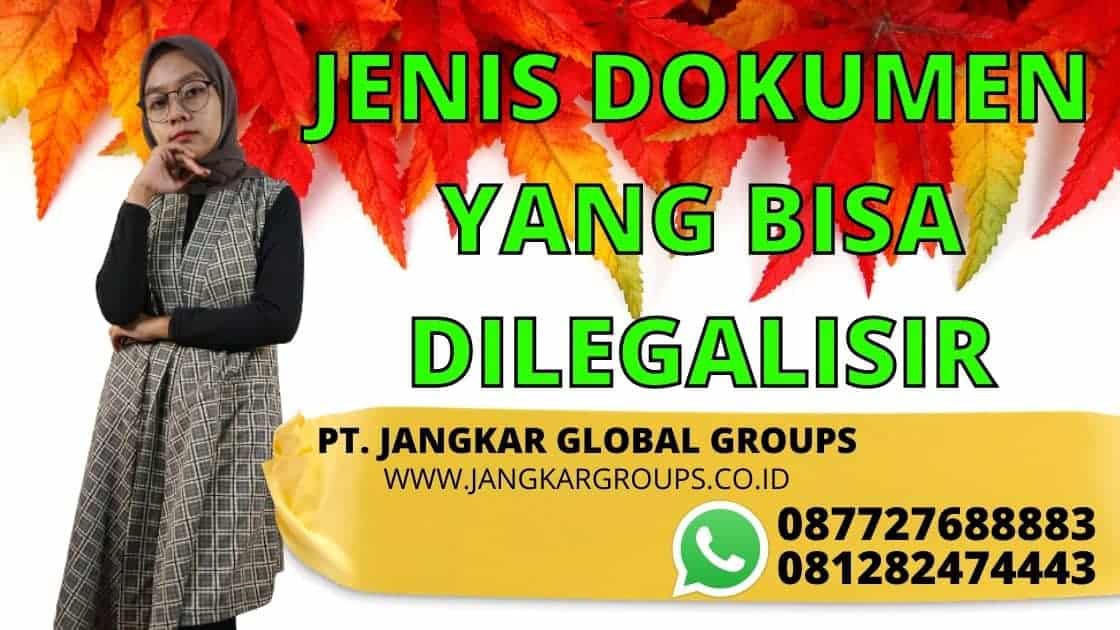 JENIS DOKUMEN YANG BISA DILEGALISIR