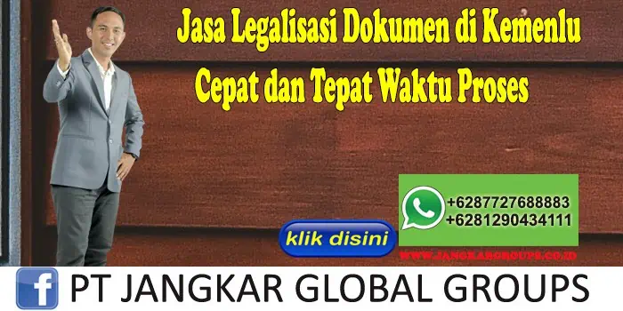 Jasa Legalisasi Dokumen di Kemenlu Cepat dan Tepat Waktu Proses