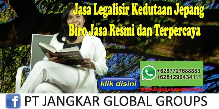 Jasa Legalisir Kedutaan Jepang Biro Jasa Resmi dan Terpercaya