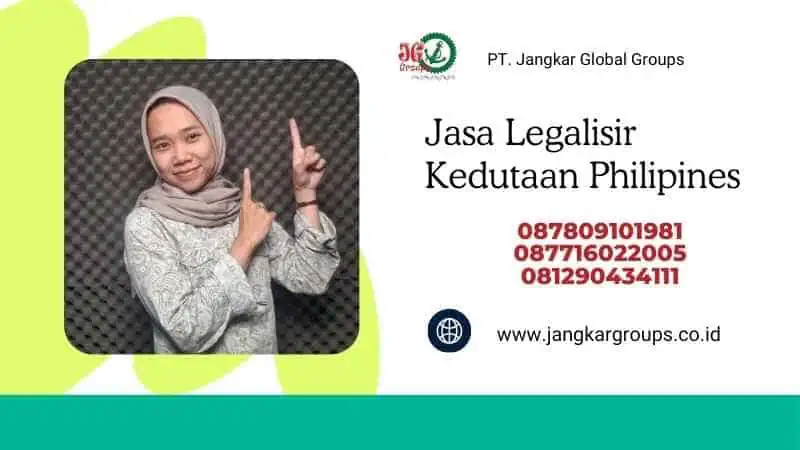 Jasa Legalisir Kedutaan Philipines