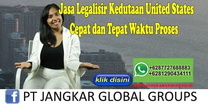 Jasa Legalisir Kedutaan United States Cepat dan Tepat Waktu Proses