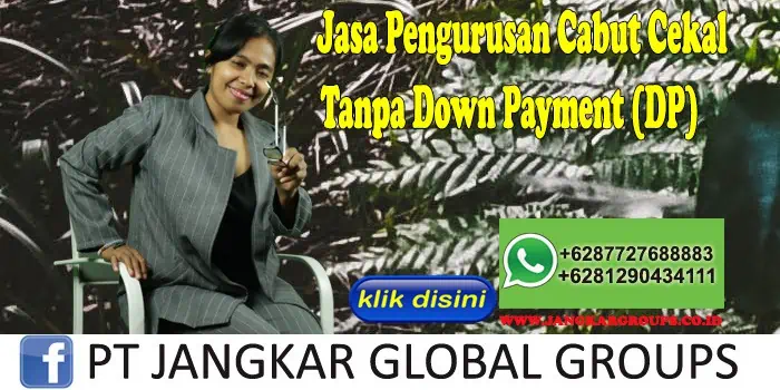 Jasa Pengurusan Cabut Cekal Tanpa Down Payment (DP)