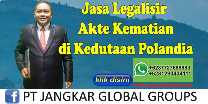 Jasa legalisir akte kematian di Kedutaan Polandia