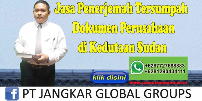 Jasa penerjemah tersumpah dokumen perusahaan di kedutaan sudan