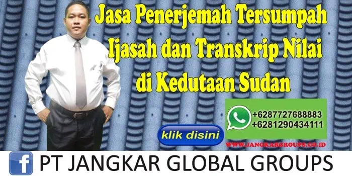 Jasa penerjemah tersumpah ijasah dan transkrip nilai di kedutaan sudan