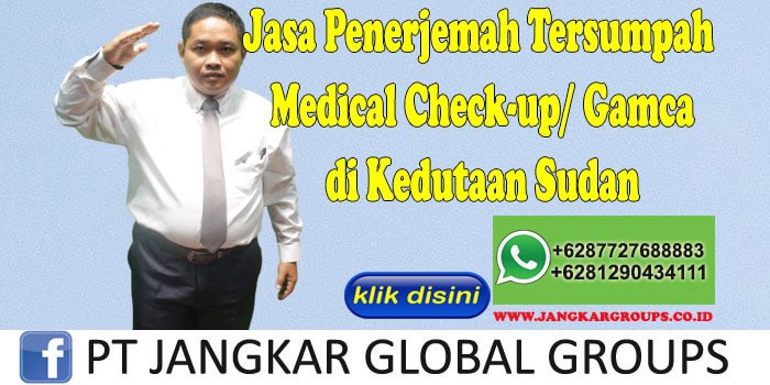 Jasa penerjemah tersumpah medical check-up gamca di kedutaan sudan