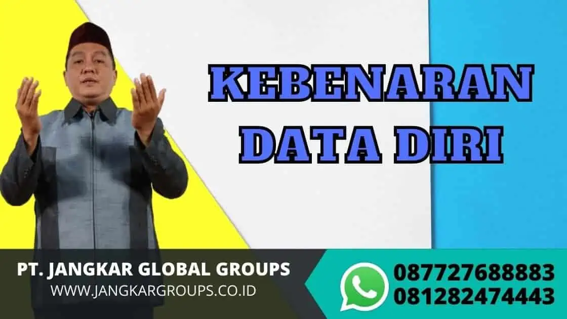 KEBENARAN DATA DIRI