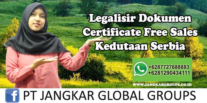 Kedutaan Serbia Urus Certificate Free Sales