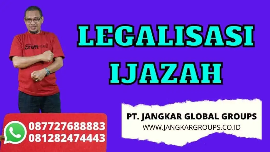 LEGALISASI IJAZAH