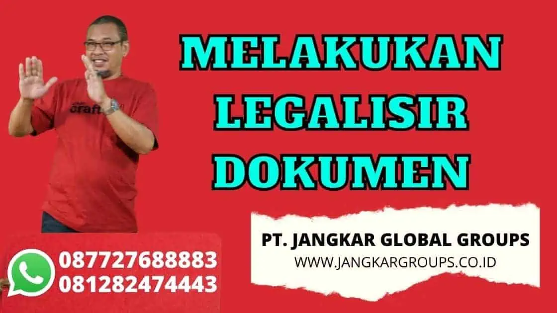 MELAKUKAN LEGALISIR DOKUMEN