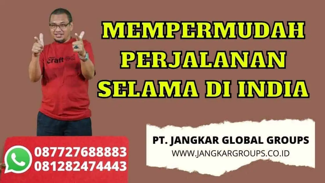 MEMPERMUDAH PERJALANAN SELAMA DI INDIA